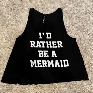 “I’d Rather Be A Mermaid” Black tank top
